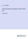 J. E. C. Welldon: Gerald Eversley's Friendship; A Study in Real Life, Buch