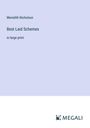 Meredith Nicholson: Best Laid Schemes, Buch