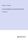 Edward L. Thorndike: Animal Intelligence; Experimental Studies, Buch