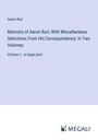 Aaron Burr: Memoirs of Aaron Burr; With Miscellaneous Selections From His Correspondence, In Two Volumes, Buch