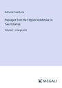Nathaniel Hawthorne: Passages from the English Notebooks; In Two Volumes, Buch