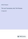 Alfred Tennyson: The Last Tournamen; And, The Princess, Buch