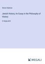 Simon Dubnow: Jewish History; An Essay in the Philosophy of History, Buch