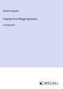 Charles Kingsley: Twenty-Five Village Sermons, Buch