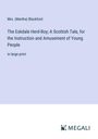 (Martha) Blackford: The Eskdale Herd-Boy; A Scottish Tale, for the Instruction and Amusement of Young People, Buch