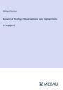William Archer: America To-day, Observations and Reflections, Buch