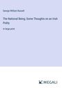 George William Russell: The National Being; Some Thoughts on an Irish Polity, Buch