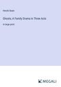 Henrik Ibsen: Ghosts; A Family Drama in Three Acts, Buch