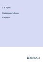 C. M. Ingleby: Shakespeare's Bones, Buch