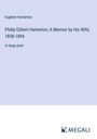 Eugénie Hamerton: Philip Gilbert Hamerton; A Memoir by His Wife, 1858-1894, Buch