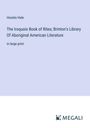 Horatio Hale: The Iroquois Book of Rites; Brinton's Library Of Aboriginal American Literature, Buch