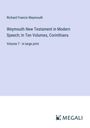 Richard Francis Weymouth: Weymouth New Testament in Modern Speech; In Ten Volumes, Corinthians, Buch