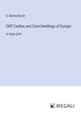 S. Baring-Gould: Cliff Castles and Cave Dwellings of Europe, Buch