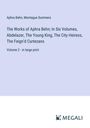 Aphra Behn: The Works of Aphra Behn; In Six Volumes, Abdelazer, The Young King, The City Heiress, The Feign¿d Curtezans, Buch