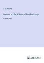 J. G. Holland: Lessons in Life; A Series of Familiar Essays, Buch