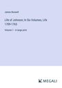 James Boswell: Life of Johnson; In Six Volumes, Life 1709-1765, Buch