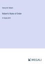 Henry M. Robert: Robert's Rules of Order, Buch
