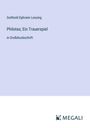 Gotthold Ephraim Lessing: Philotas; Ein Trauerspiel, Buch