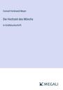 Conrad Ferdinand Meyer: Die Hochzeit des Mönchs, Buch