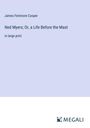 James Fenimore Cooper: Ned Myers; Or, a Life Before the Mast, Buch