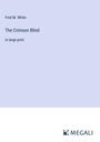 Fred M. White: The Crimson Blind, Buch