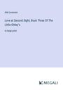 Ada Leverson: Love at Second Sight; Book Three Of The Little Ottley¿s, Buch