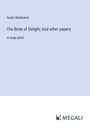 Israel Abrahams: The Book of Delight; And other papers, Buch