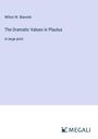 Wilton W. Blancké: The Dramatic Values in Plautus, Buch