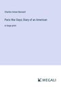 Charles Inman Barnard: Paris War Days; Diary of an American, Buch