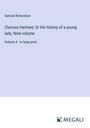 Samuel Richardson: Clarissa Harlowe; Or the history of a young lady, Nine volume, Buch