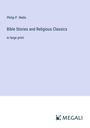 Philip P. Wells: Bible Stories and Religious Classics, Buch