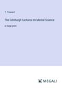 T. Troward: The Edinburgh Lectures on Mental Science, Buch