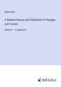 Robert Kerr: A General History and Collection of Voyages and Travels, Buch