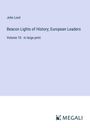 John Lord: Beacon Lights of History; European Leaders, Buch