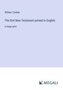 William Tyndale: The first New Testament printed in English, Buch