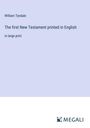 William Tyndale: The first New Testament printed in English, Buch