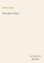 "Bernard Capes. The Lake of Wine. ANTIQUUM NOVUM." Schlichtes Design auf hellem Hintergrund.