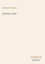 Der Text "Jerome K. Jerome", "Anthony John" und "ANTIQUM NOVUM" auf hellem Hintergrund.