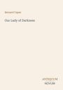 Text: Bernard Capes, Our Lady of Darkness, ANTIQUUM NOVUM. Schlichtes, beiges Design ohne Bilder.