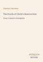 Titel: "The Proofs of Christ's Resurrection". Autor: Charles R. Morrison. Verlag: Antiquum Novum. Schlichtes Design.