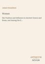 Titel: "Woman: Her Position and Influence in Ancient Greece and Rome...". Oben "James Donaldson". Unten rechts Logo: "ANTIQUM NOVUM".