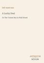 Self-Made Man: A Lucky Deal, Buch