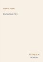 Adela E. Orpen: Perfection City, Buch