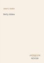 Text: "Jane G. Austin", "Betty Alden", "ANTIQUM NOVUM". Minimalistisches Design auf hellbeigem Hintergrund.
