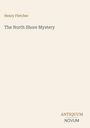 Henry Fletcher, The North Shore Mystery, Antiquum Novum. Schlichtes Design auf beigem Hintergrund.