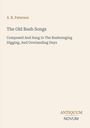 A. B. Paterson, "The Old Bush Songs", über australische Musiktradition. Darunter das Logo "ANTIQUM NOVUM".