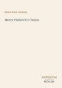 Titel: "Mercy Philbrick's Choice", Autorin: Helen Hunt Jackson, Logo: ANTIQUUM NOVUM. Ruhiger, minimalistischer Stil.