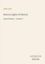 Titel: "Beacon Lights of History", Autor: John Lord. Untertitel: "Great Women - Volume 7". Unten: "ANTIQUM NOVUM".