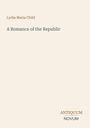 „Lydia Maria Child: A Romance of the Republic“. Unten rechts: „ANTIQUM NOVUM“. Schlichtes, minimalistisches Design.