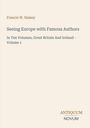 "Seeing Europe with Famous Authors" von Francis W. Halsey, Band 1 von 10, Großbritannien und Irland. Unten: "ANTIQUM NOVUM".